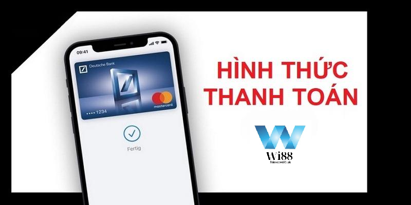 Hình thức thanh toán Wi88