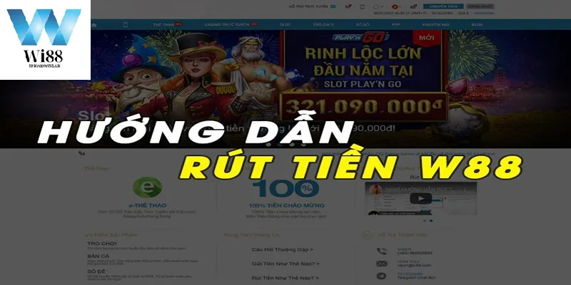 Hướng dẫn rút tiền nhanh gọn, thành công 100% tại nhà cái wi88